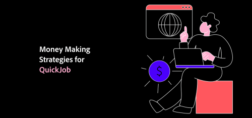 Money Making Strategies for QuickJob