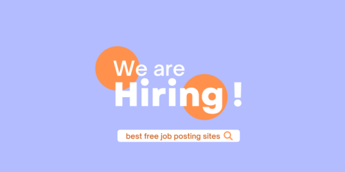 8 Best Free Job Posting Sites for 2023